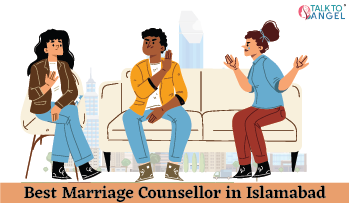 Best Marriage Counsellor in Islamabad, Pakistan